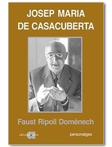 JOSEP MARIA DE CASACUBERTA | 9788416260416 | RIPOLL DOMÈNECH, FAUST