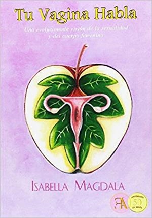 TU VAGINA HABLA | 9788499501536 | MAGDALA, ISABELLA