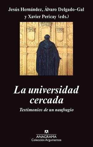 UNIVERSIDAD CERCADA, LA | 9788433963529 | HERNÁNDEZ ALONSO, JESÚS / PERICAY HOSTA, XAVIER / DELGADO GAL, ÁLVARO