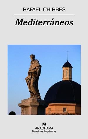 MEDITERRÁNEOS | 9788433971784 | CHIRBES, RAFAEL