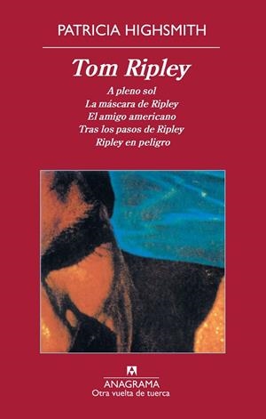 A PLENO SOL. LA MÁSCARA DE RIPLEY. EL AMIGO AMERICANO. TRAS LOS PASOS DE RIPLEY. RIPLEY EN PELIGRO | 9788433975843 | HIGHSMITH, PATRICIA