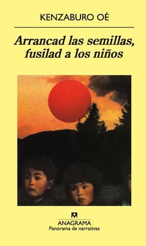 ARRANCAD LAS SEMILLAS FUSILAD A LOS NIÑOS | 9788433908926 | OÉ, KENZABURO