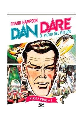 DAN DARE. VIAJE A VENUS 01 | 9788899086039 | HAMPSON, FRANK