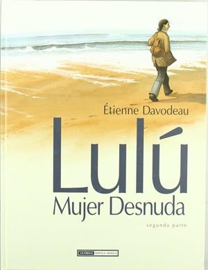 LULU, LA MUJER DESNUDA 02 | 9788478339044 | DAVODEAU, ETIENNE