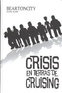BEARTONCITY 02. CRISIS EN TIERRAS DE CRUISING | 9788415839187 | MAINÉ, DANIEL