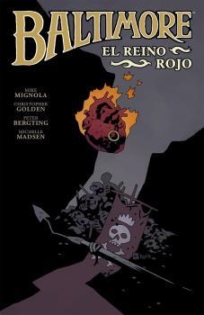 BALTIMORE 08 : EL REINO ROJO | 9788467930313 | MIGNOLA / GOLDEN / BERTING / STENBECK / STEWART