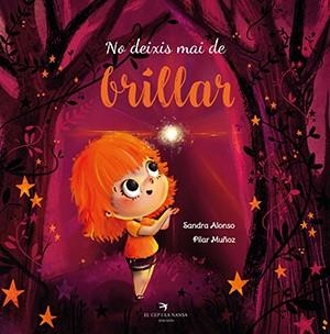 NO DEIXIS MAI DE BRILLAR | 9788417756574 | ALONSO VILLAR, SANDRA