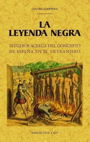 LEYENDA NEGRA, LA | 9788490016527 | JUDERÍAS, JULIÁN