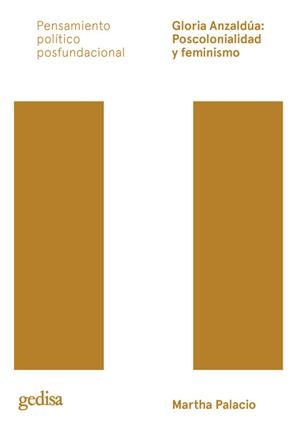 GLORIA ANZALDUA : POSCOLONIALIDAD Y FEMINISMO | 9788417835804 | PALACIO AVEDAÑO, MARTHA