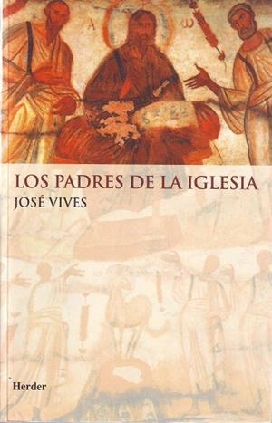 PADRES DE LA IGLESIA, LOS | 9788425400087 | VIVES SOLER, JOSÉ