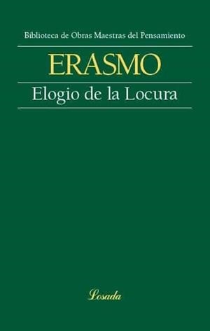 ELOGIO DE LA LOCURA | 9789500373371 | ERASMO