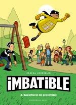 IMBATIBLE 02 : SUPERHEROI DE PROXIMITAT | 9788417759568 | JOUSSELIN, PASCAL