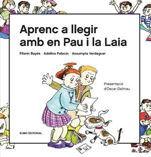 APRENC A LLEGIR AMB EN PAU I LA LAIA | 9788497666916 | BAYÉS, PILARÍN / VERDAGUER, ASSUMPTA / PALACÍN, ADELINA