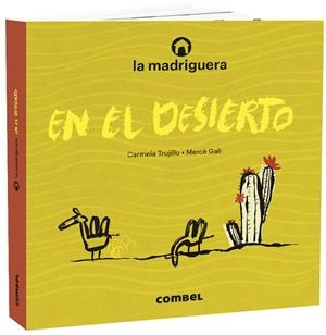 MADRIGUERA EN EL DESIERTO, LA | 9788491015710 | TRUJILLO, CARMELA