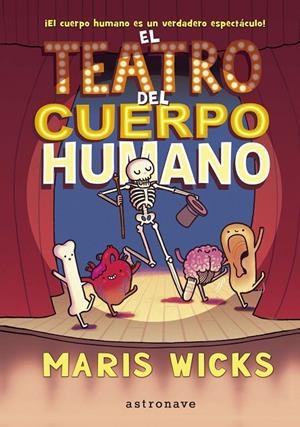 TEATRO DEL CUERPO HUMANO, EL | 9788467937527 | WICKS, MARIS