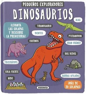 PEQUEÑOS EXPLORADORES. DINOSAURIOS | 9788467770988 | EDICIONES, SUSAETA
