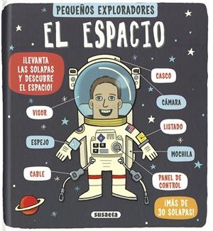 PEQUEÑOS EXPLORADORES. EL ESPACIO | 9788467770995 | EDICIONES, SUSAETA