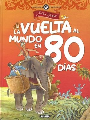 VUELTA AL MUNDO EN OCHENTA DÍAS, LA | 9788467768640 | JULIO VERNE/ADAPT. EQUIPO SUSAETA