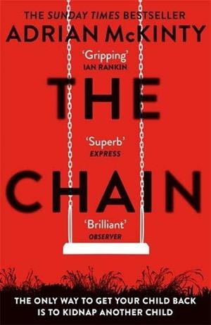 CHAIN, THE | 9781409189602 | MCKINTY, ADRIAN