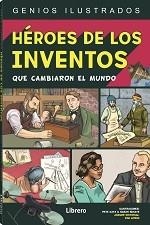 HEROES DE LOS INVENTOS QUE CAMBIARON EL MUNDO | 9789463593755 | KATZ, PETE