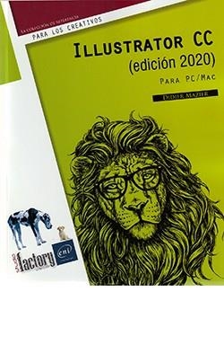 ILLUSTRATOR CC (ED.2020) PARA PC/MAC (STUDIOFACTORY) | 9782409024238 | MAZIER, DIDIER