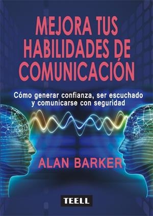 MEJORA TUS HABILIDADES DE COMUNICACIÓN | 9788416511303 | BARKER, ALAN