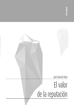 VALOR DE LA REPUTACIÓN, EL | 9788431334611 | MORA GARCIA DE LOMAS, JUAN MANUEL