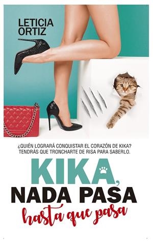KIKA, NADA PASA HASTA QUE PASA | 9788417828325 | ORTIZ, LETICIA