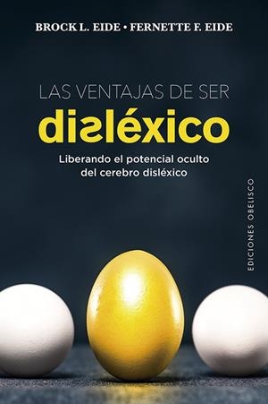 VENTAJAS DE SER DISLÉXICO, LAS | 9788491115601 | L. EIDE, BROCK