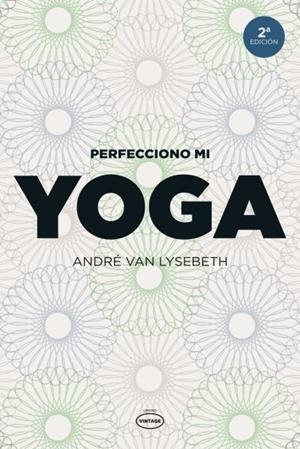 PERFECCIONO MI YOGA | 9788479537111 | VAN LYSEBETH, ANDRE