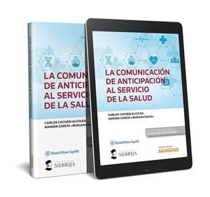 COMUNICACIÓN DE ANTICIPACIÓN AL SERVICIO DE LA SALUD, LA | 9788413088549 | CACHAN, CARLOS