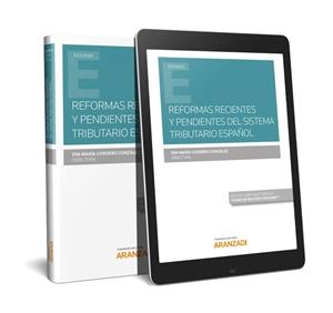 REFORMAS RECIENTES Y PENDIENTES DEL SISTEMA TRIBUTARIO ESPAÑOL | 9788413097251 | LASARTE, FRANCISCO JAVIER / RAMOS, JESUS