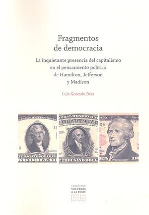 FRAGMENTOS DE DEMOCRACIA | 9788490459379 | DIEZ ALVAREZ, LUIS GONZALO