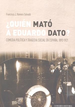 QUIEN MATO A EDUARDO DATO | 9788490459331 | ROMERO SALVADO, FRANCISCO J.