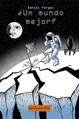 ¿UN MUNDO MEJOR? | 9788412032550 | VARGAS MARTIN, DANIEL