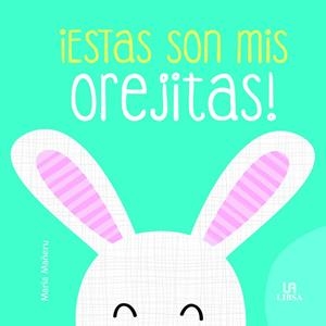 ESTAS SON MIS OREJITAS! | 9788466239516 | EQUIPO EDITORIAL