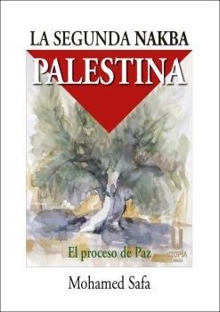 SEGUNDA NAKBA PALESTINA, LA | 9788412157024 | SAFA, MOHAMED