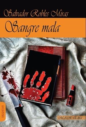 SANGRE MALA | 9788417433284 | ROBLES MIRAS, SALVADOR