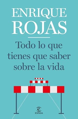 TODO LO QUE TIENES QUE SABER SOBRE LA VIDA | 9788467057768 | ROJAS, ENRIQUE