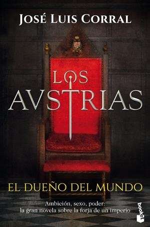 AUSTRIAS, LOS. EL DUEÑO DEL MUNDO | 9788408224839 | CORRAL, JOSÉ LUIS
