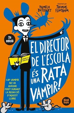 DIRECTOR DE L'ESCOLA ÉS UNA RATA VAMPIR, EL | 9788412108033 | BUTCHART, PAMELA / FLINTHAM, THOMAS