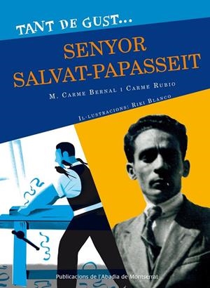 TANT DE GUST, SENYOR SALVAT-PAPASSEIT | 9788498835878 | BERNAL, M. CARME / RUBIO, CARME