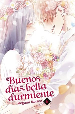BUENOS DIAS BELLA DURMIENTE 06 | 9788467935417 | MORINO, MEGUMI