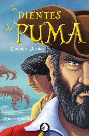 DIENTES DEL PUMA, LOS | 9788412130720 | CALERO, MIGUEL / DUEÑAS, ENRIQUE