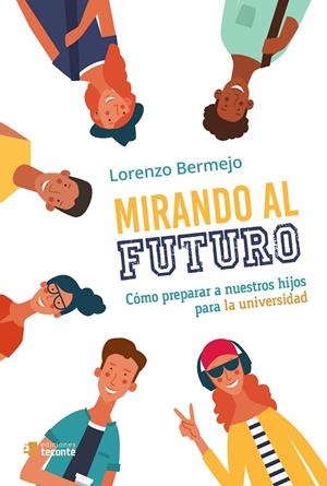MIRANDO AL FUTURO | 9788484694137 | BERMEJO, LORENZO