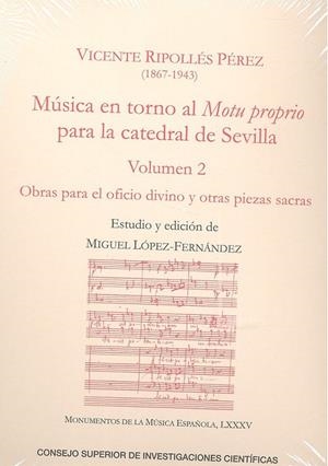 MUSICA EN TORNO AL MOTU PROPRIO PARA LA CATEDRAL DE SEVILLA | 9788400105969 | RIPOLLÉS PÉREZ, VICENTE