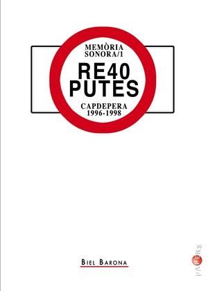 RE40 PUTES | 9788417113889 | FLAQUER MARTÍNEZ ‘BARONA’, GABRIEL