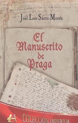 MANUSCRITO DE PRAGA, EL | 9788418097980 | SÁENZ-MESSÍA, JOSÉ LUIS