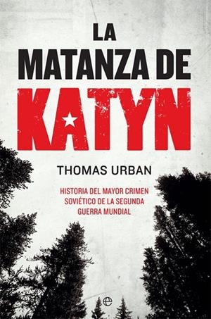 MATANZA DE KATYN, LA | 9788491647553 | URBAN, THOMAS
