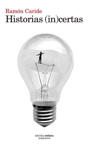 HISTORIAS (IN)CERTAS | 9788417824181 | CARIDE, RAMON